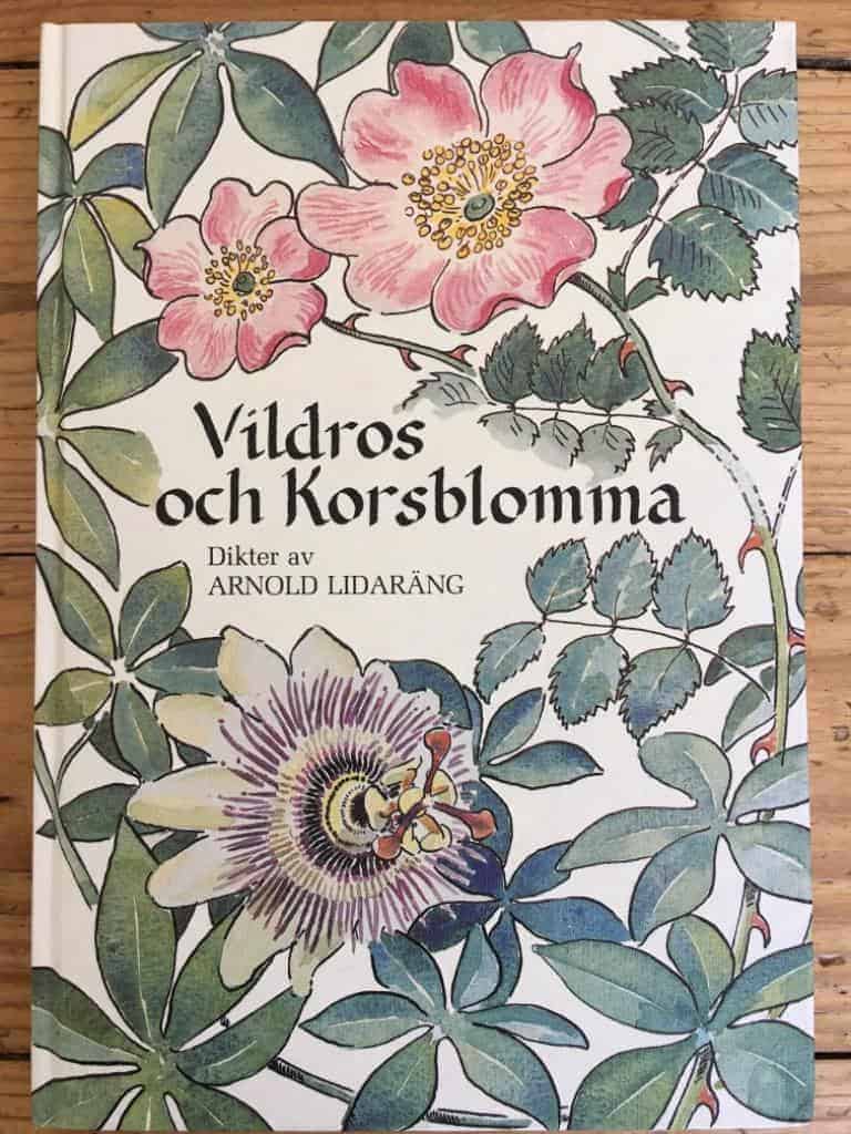 Arnold Lidaräng : Vildros och korsblomma - dikter