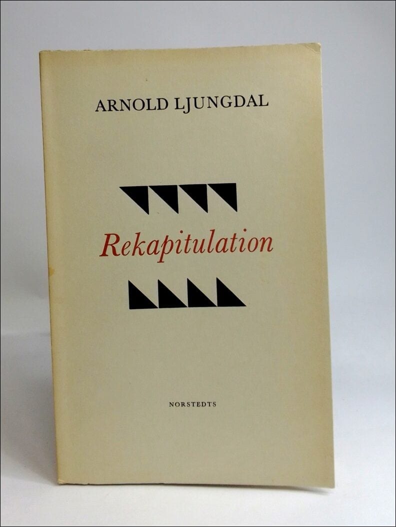 Arnold Ljungdal : Rekapitulation
