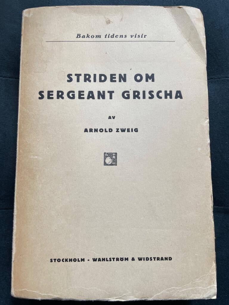 Arnold Zweig : Striden om sergeant Grischa