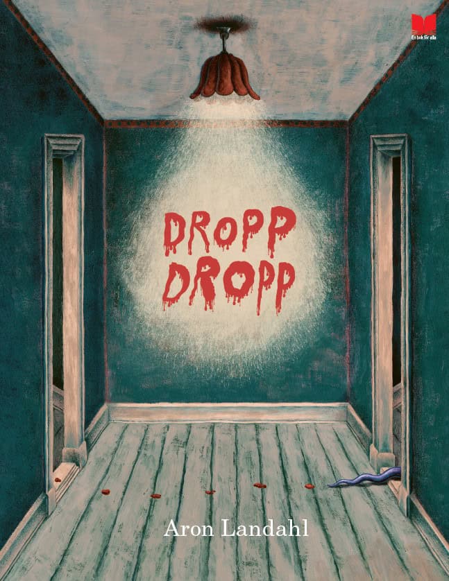 Aron Landahl : Dropp dropp