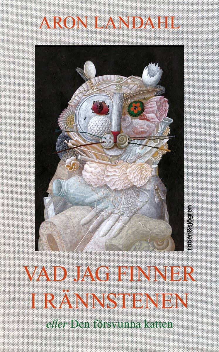 Aron Landahl : Vad jag finner i rännstenen