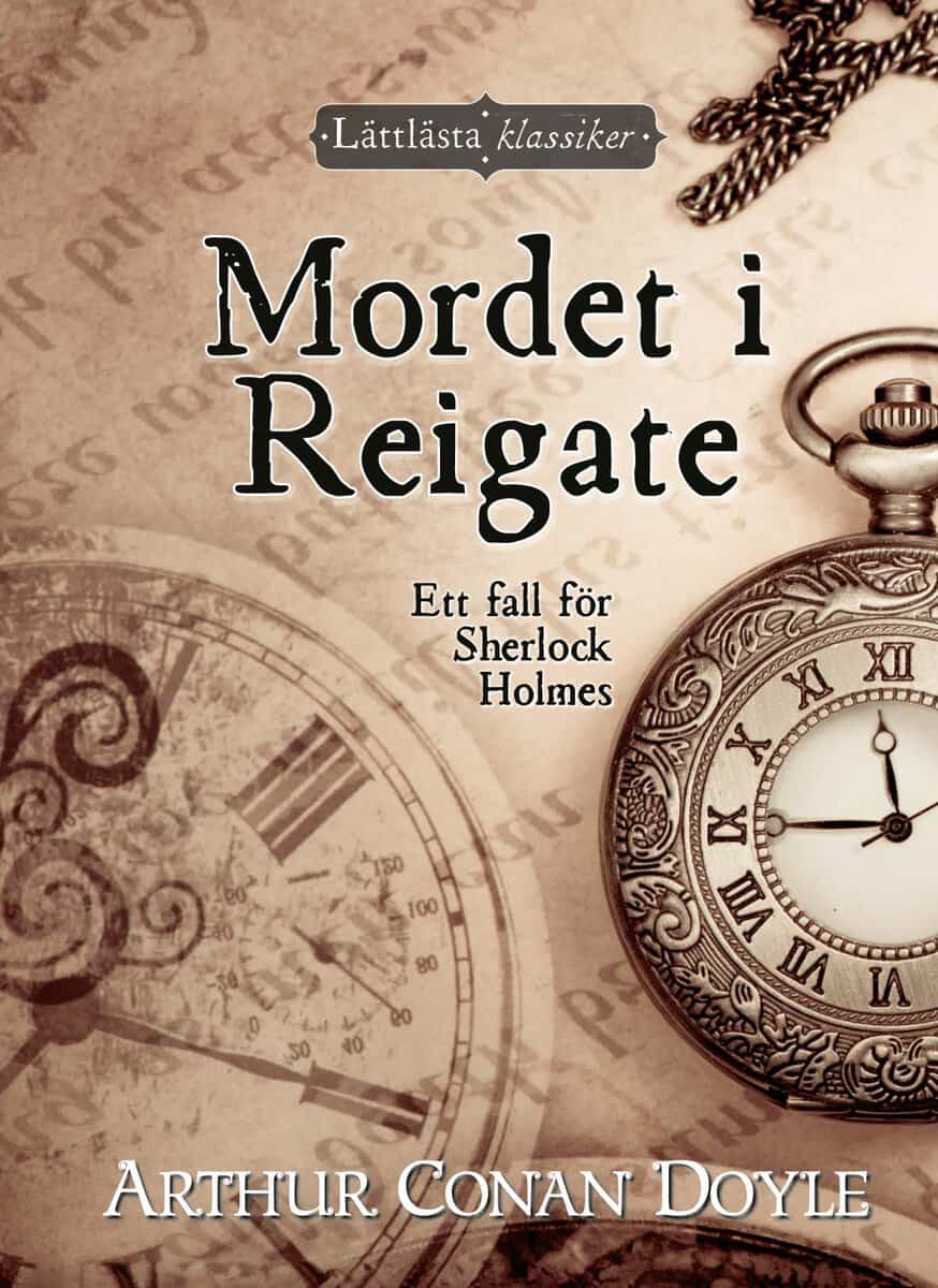 Arthur Conan Doyle : Mordet i Reigate