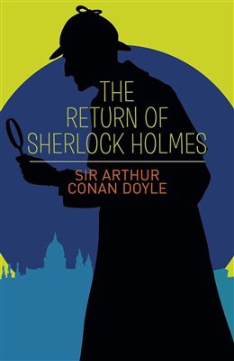 Arthur Conan Doyle : Return of sherlock holmes