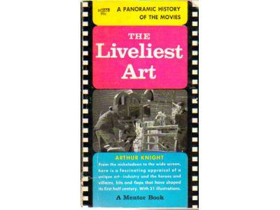 Arthur Knight : The liveliest art