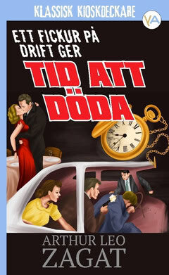 Arthur Leo Zagat : Tid att döda