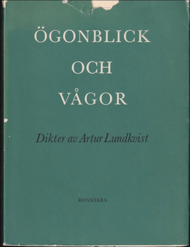 Arthur Lundkvist : Ögonblick och vågor