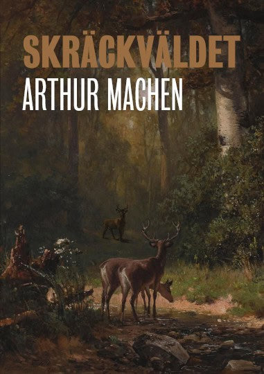 Arthur Machen : Skräckväldet