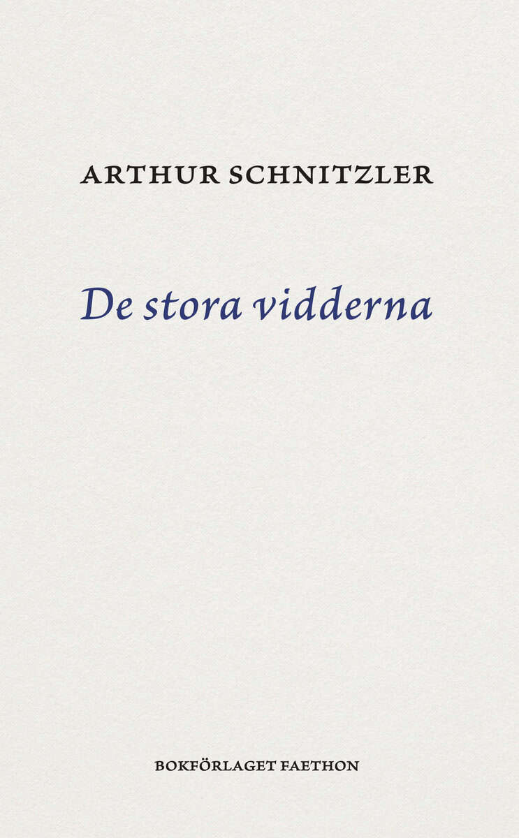 Arthur Schnitzler : De stora vidderna