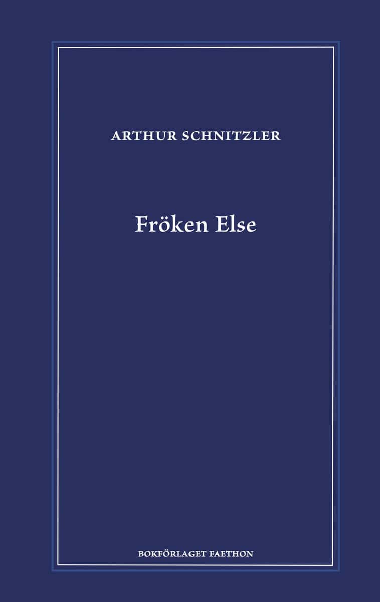 Arthur Schnitzler : Fröken Else