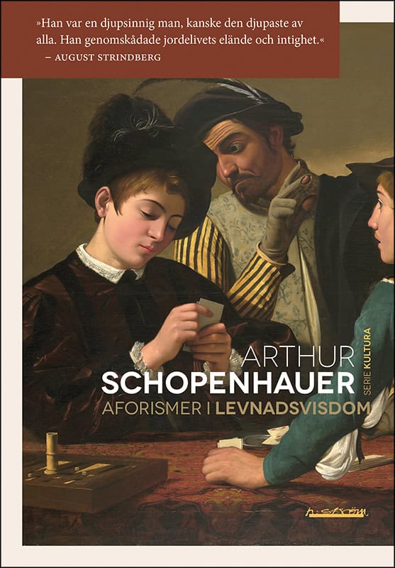 Arthur Schopenhauer : Aforismer i levnadsvisdom