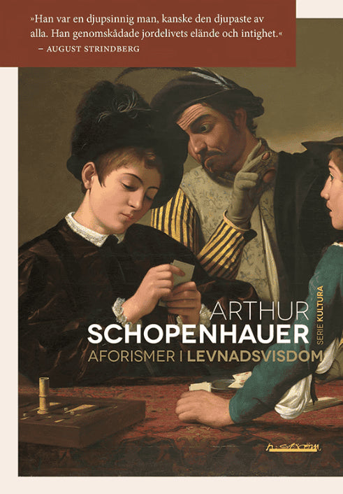 Arthur Schopenhauer : Aforismer i levnadsvisdom