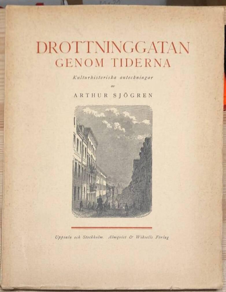 Arthur Sjögren : Drottninggatan genom tiderna