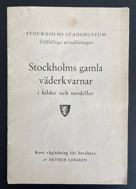 Arthur. Sjögren : Stockholms gamla väderkvarnar i bilder och modeller