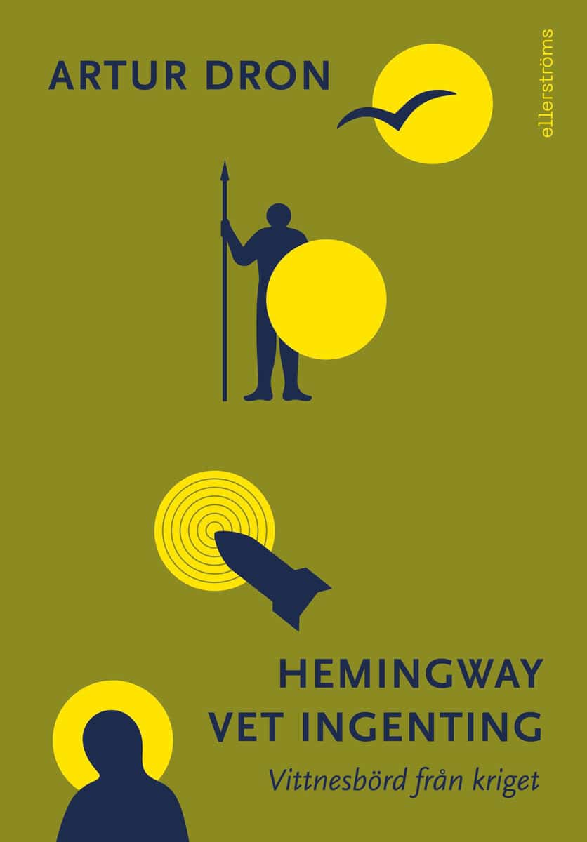 Artur Dron : Hemingway vet ingenting