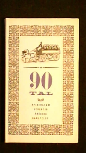 Artur Lundkvist : 90-TAL En lyrisk antologi Heidenstam Levertin Fröding Karlfeldt