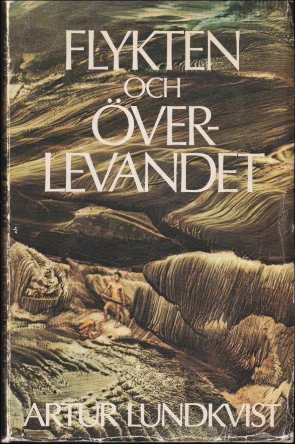 Artur Lundkvist : Flykten och överlevandet