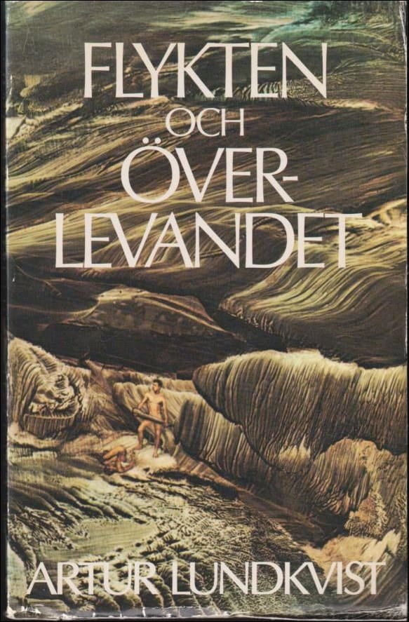 Artur Lundkvist : Flykten och överlevandet
