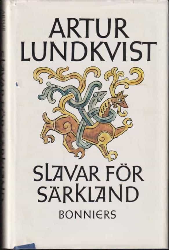 Artur Lundkvist : Slavar för Särkland