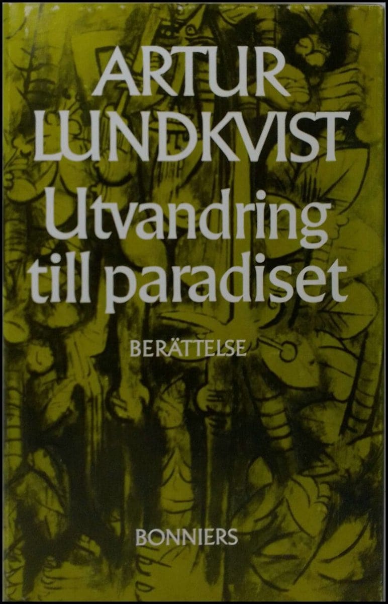 Artur Lundkvist : Utvandring till paradiset