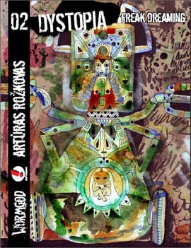 Arturas Rozkovas : Freak Dreaming