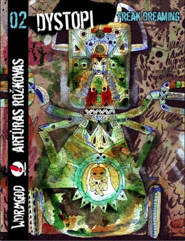 Arturas Rozkovas : Freak dreaming