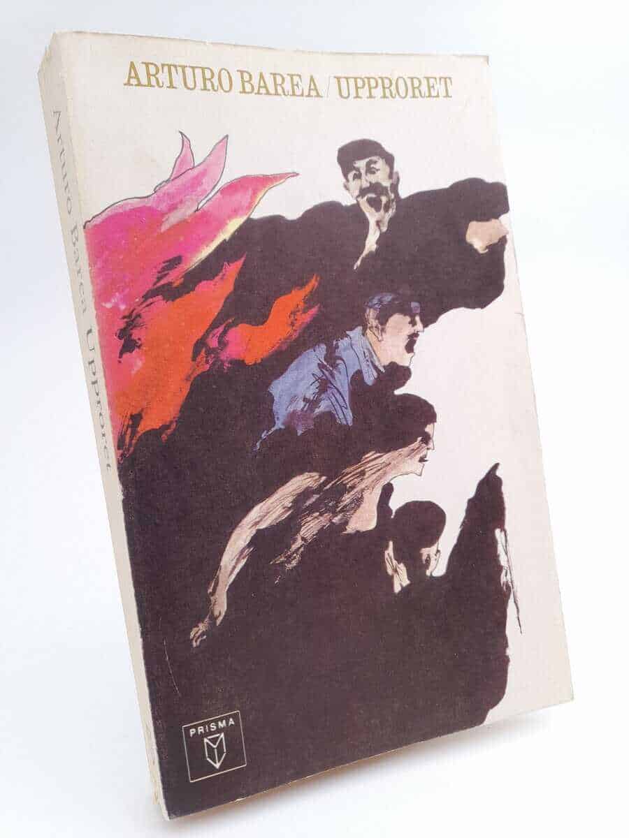 Arturo Barea : Upproret