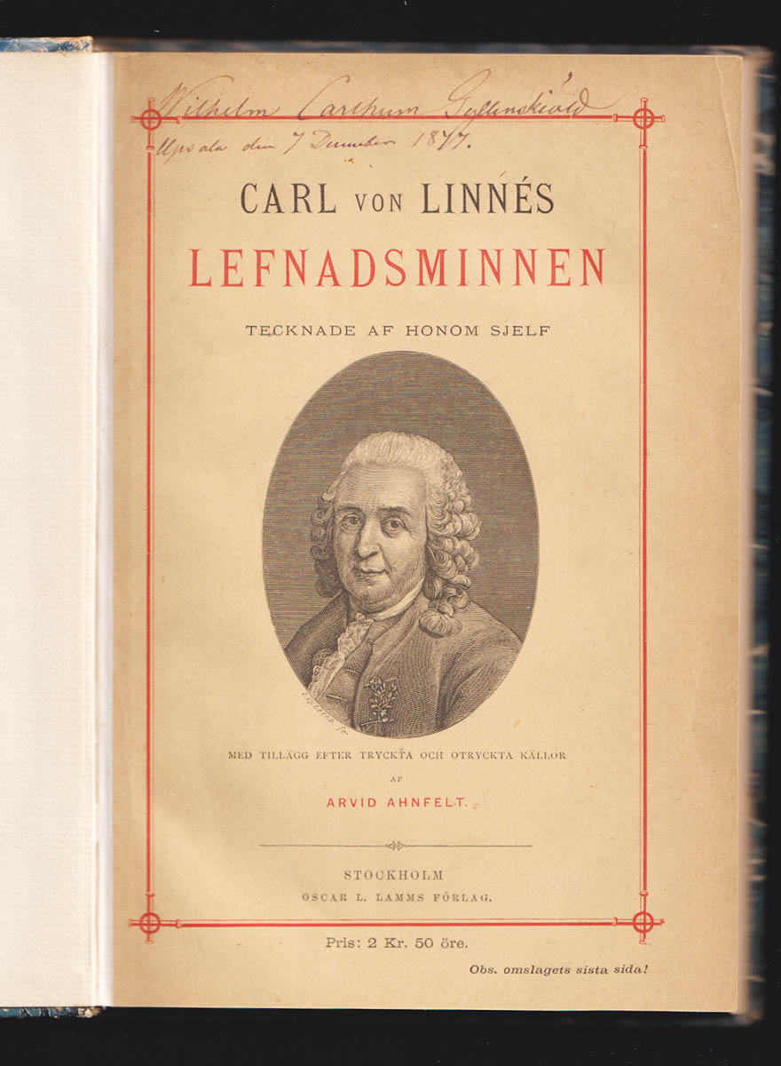 Arvid Ahnfelt : Carl von Linnés lefnadsminnen tecknade af honom sjelf