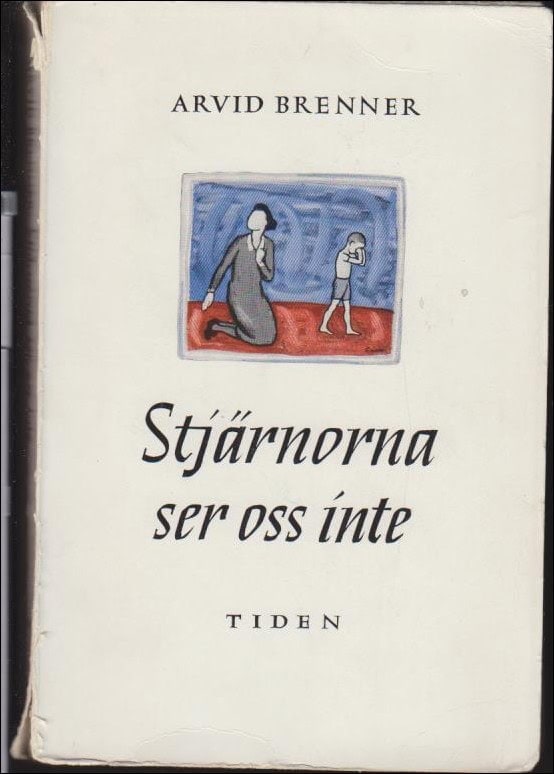 Arvid Brenner : Stjärnorna ser oss inte