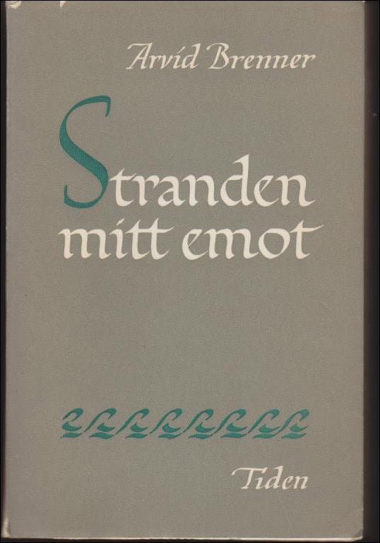 Arvid Brenner : Stranden mitt emot