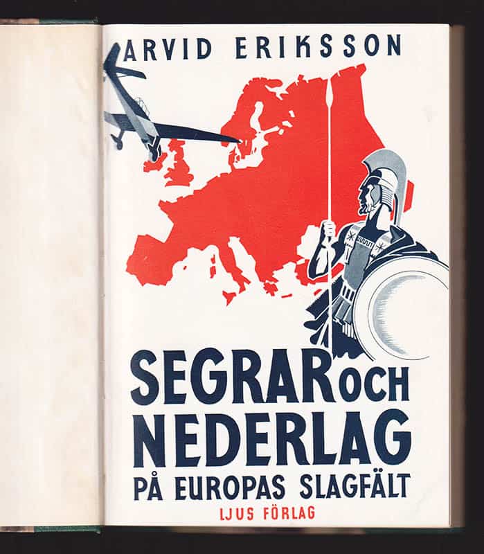 Arvid Eriksson : Segrar och nederlag på Europas slagfält