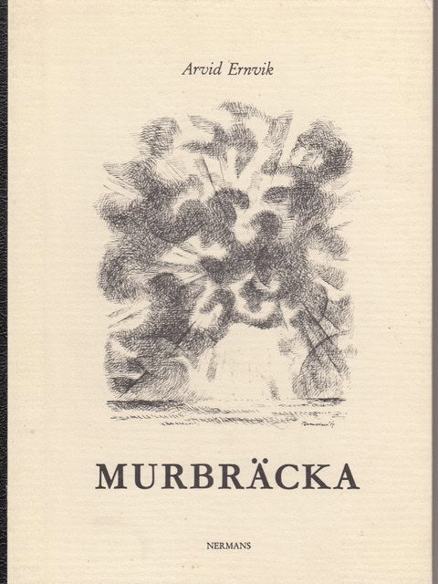 ARVID. ERNVIK : Murbräcka