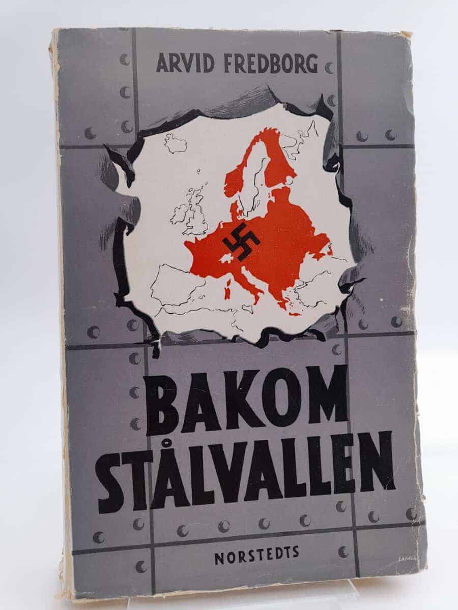 Arvid Fredborg : Bakom stålvallen
