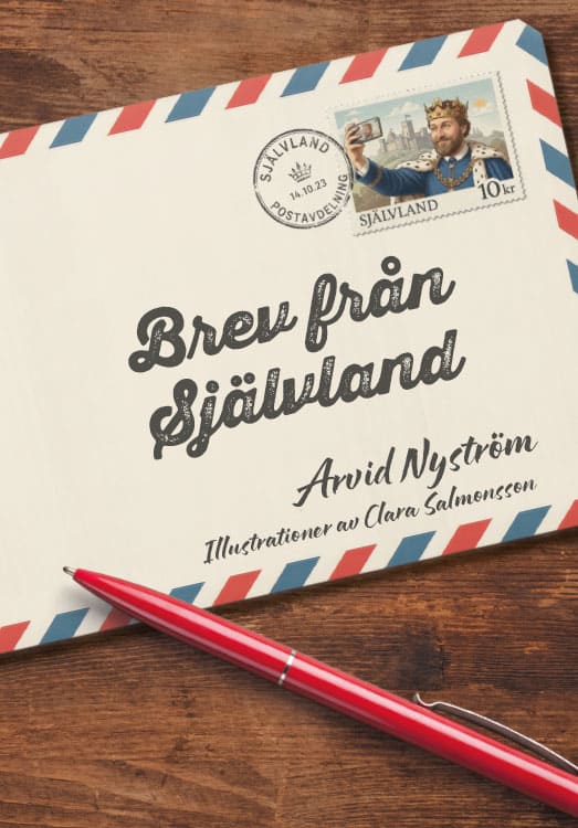 Arvid Nyström : Brev från Självland