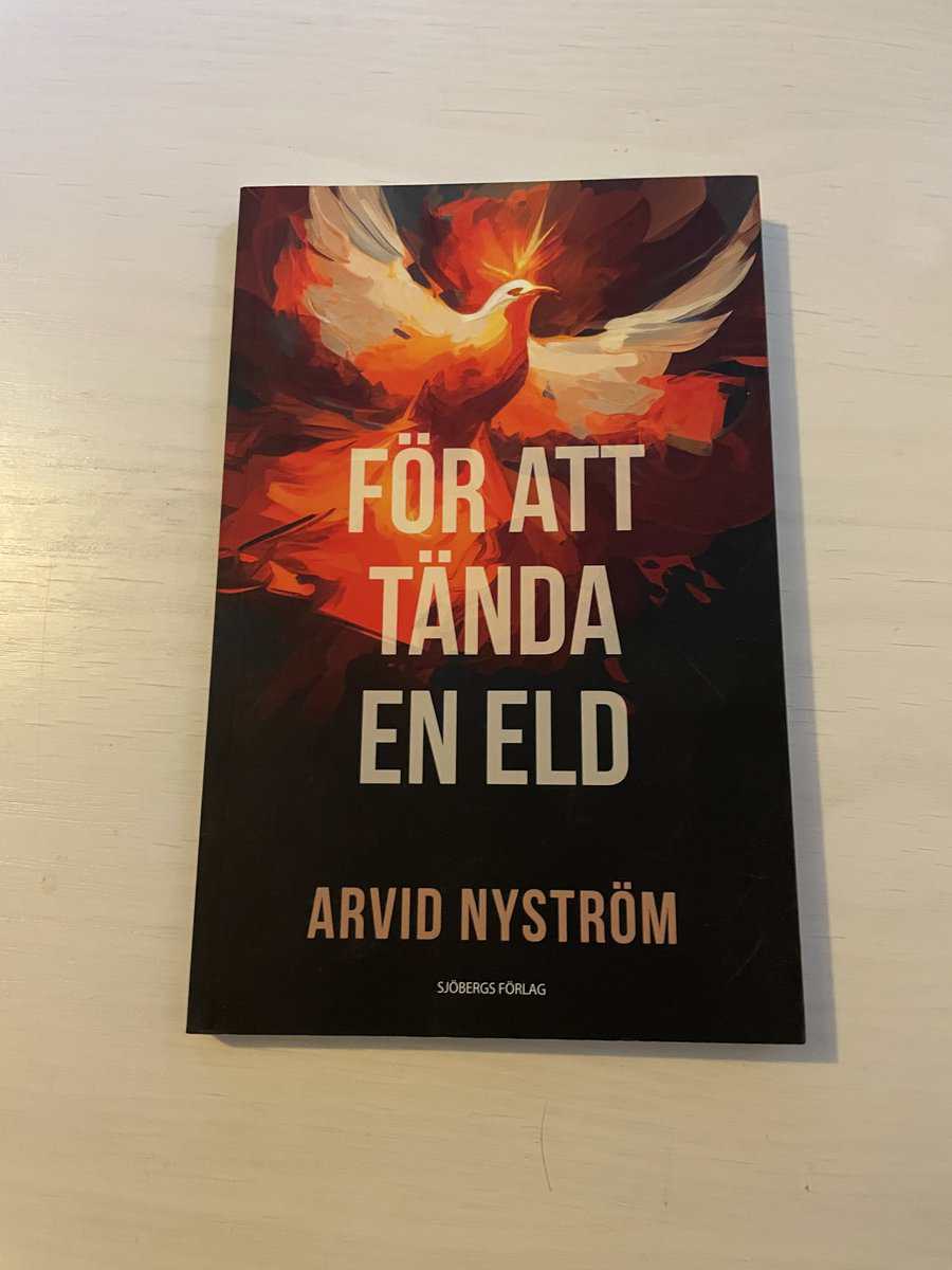 Arvid Nyström : För att tända en eld