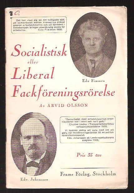 Arvid Olsson : Socialistisk eller liberal fackföreningsrörelse?