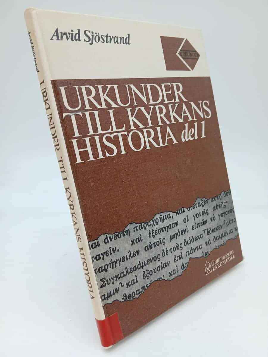 Arvid Sjöstrand : Urkunder till kyrkans historia