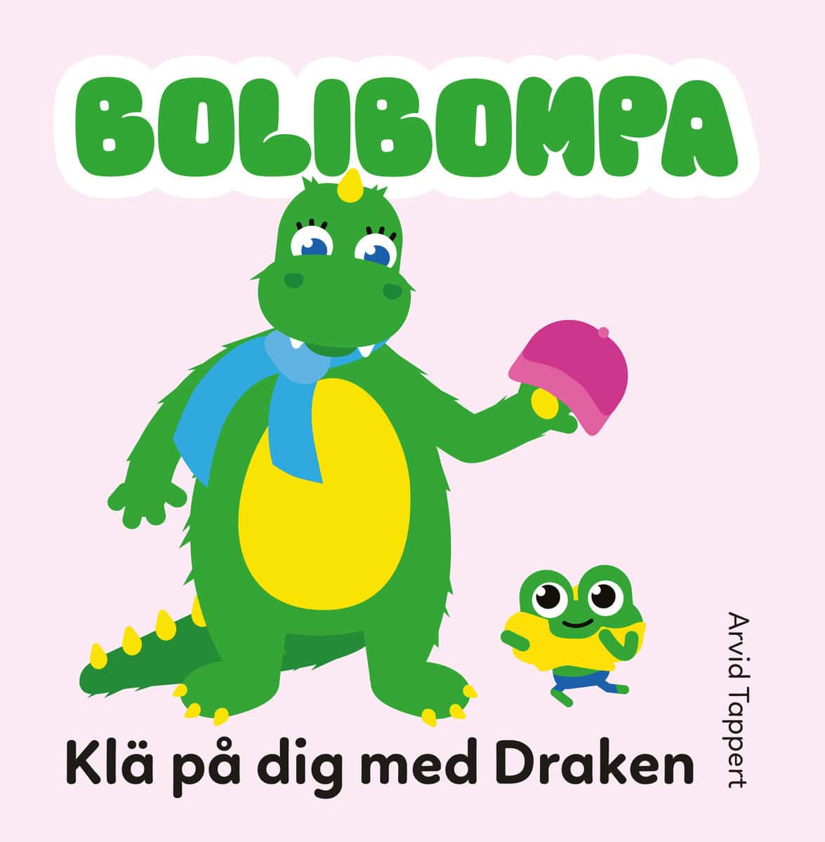 Arvid Tappert : Klä på dig med Draken