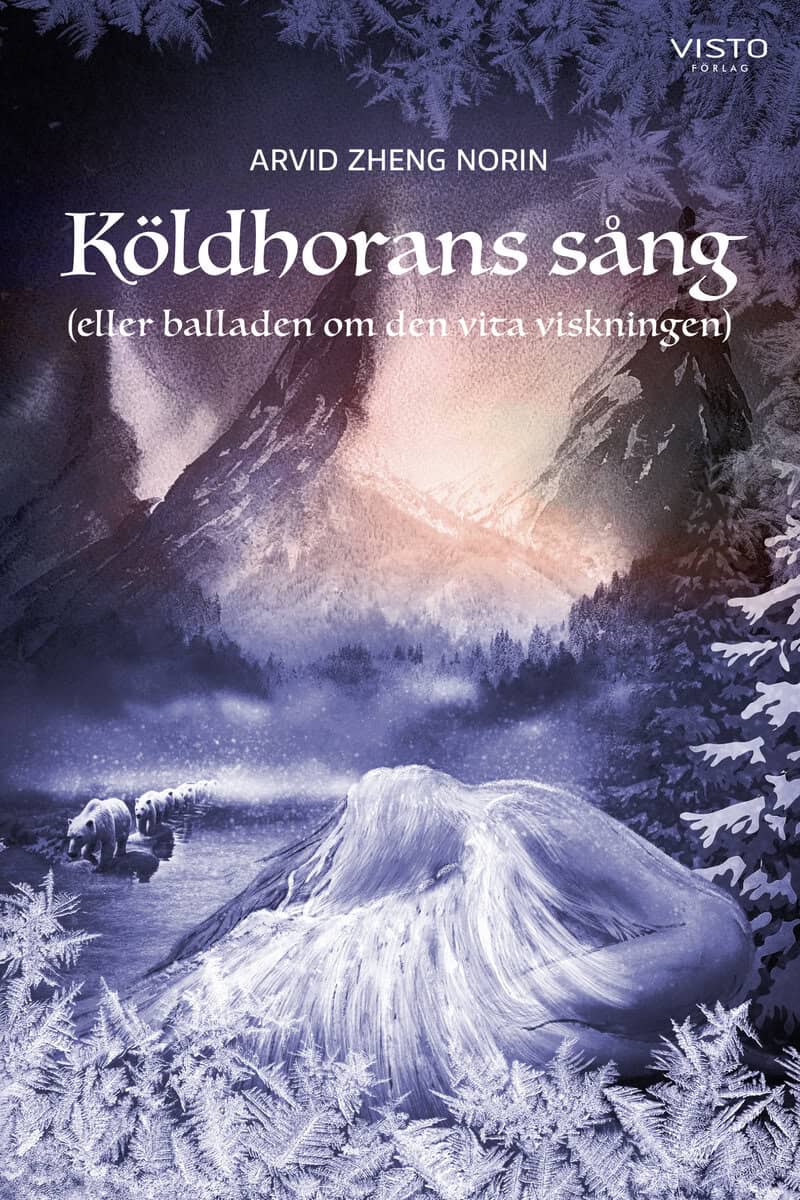 Arvid Zheng Norin : Köldhorans sång