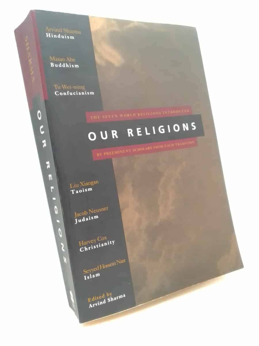 Arvind Sharma : Our religions