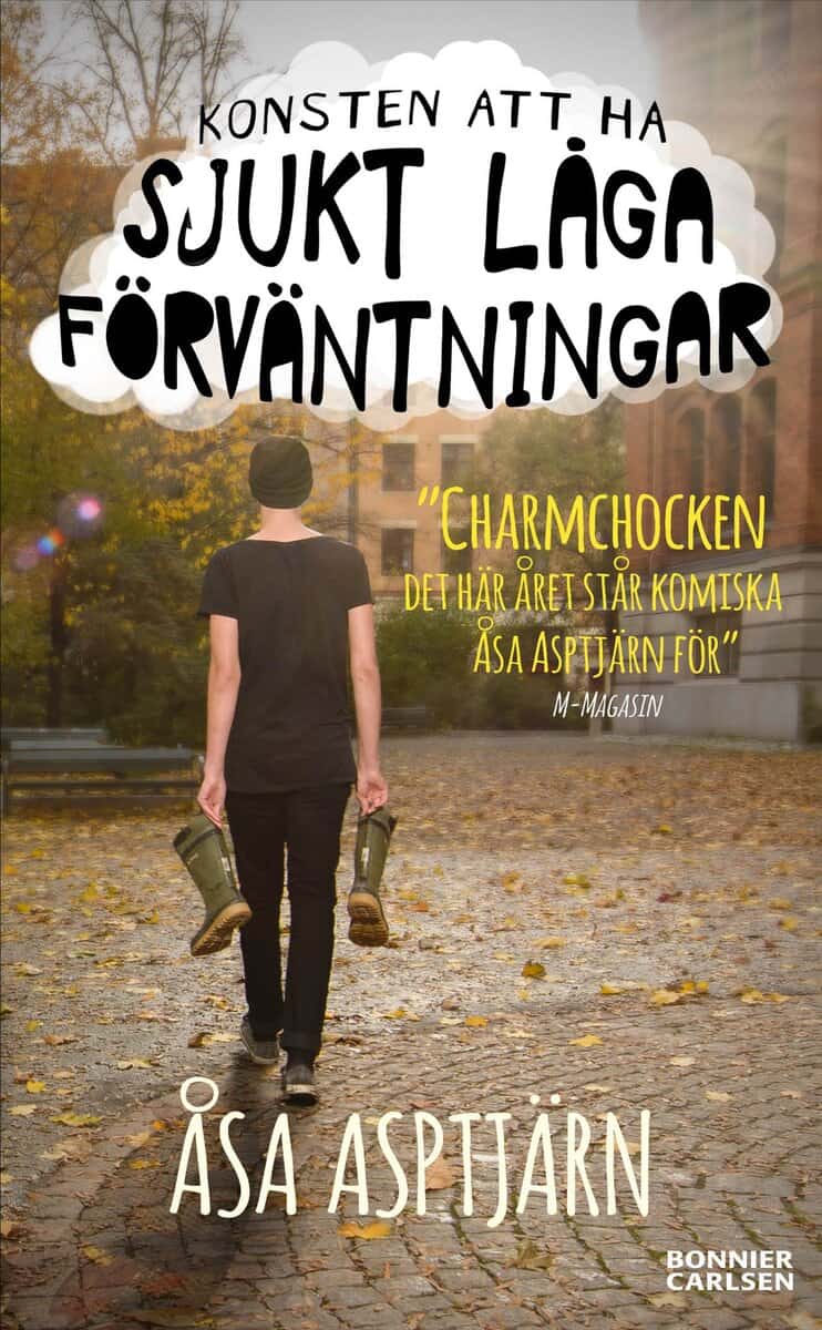 Åsa Asptjärn : Konsten att ha sjukt låga förväntningar