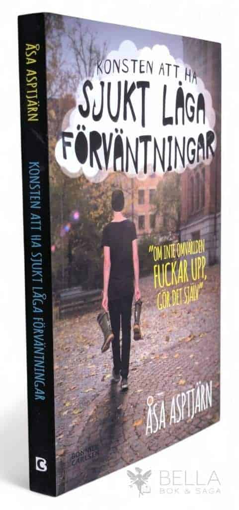 Åsa Asptjärn : Konsten att ha sjukt låga förväntningar - Emanuel Kent Sjögren - Bok 1