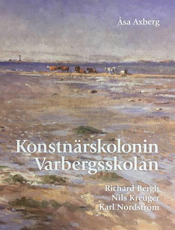 Åsa Axberg : Konstnärskolonin Varbergsskolan