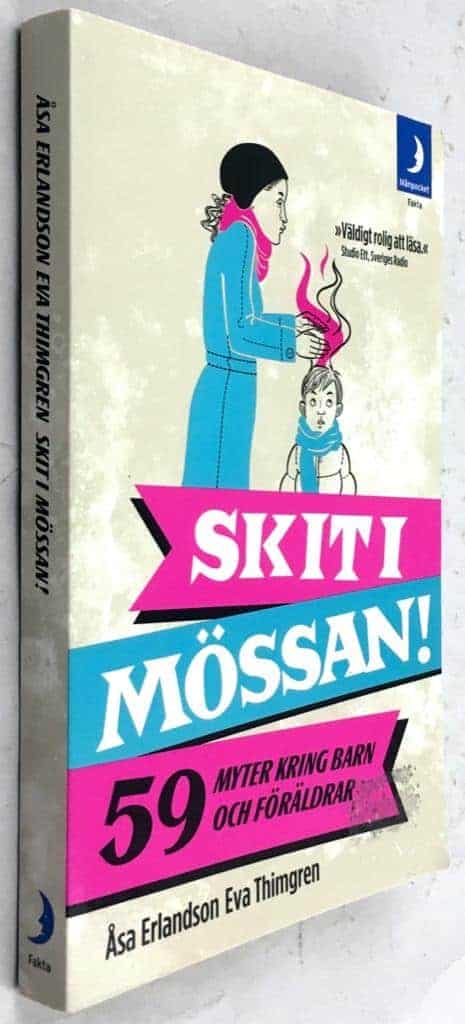 Åsa Erlandson ; Eva Thimgren : Skit i mössan!