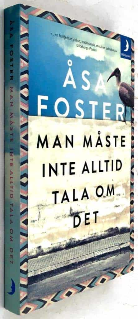 Åsa Foster : Man måste inte alltid tala om det