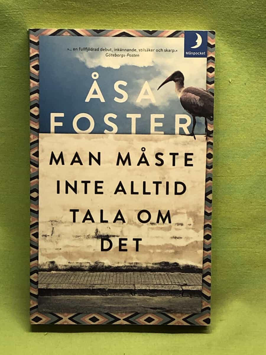 Åsa Foster : Man måste inte alltid tala om det