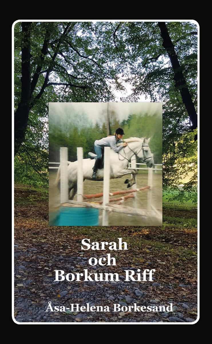 Åsa-Helena Borkesand : Sarah och Borkum Riff