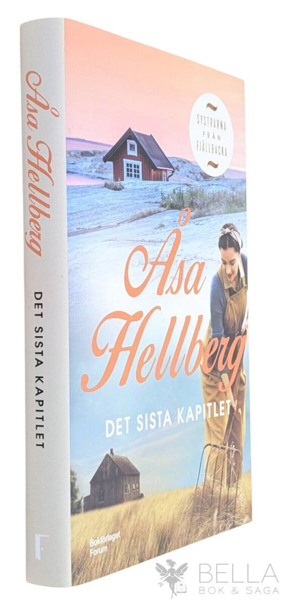 Åsa Hellberg : Det sista kapitlet