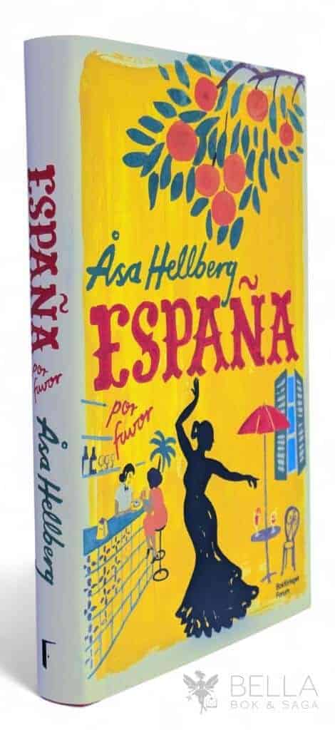Åsa Hellberg : España por favor [svensk text]