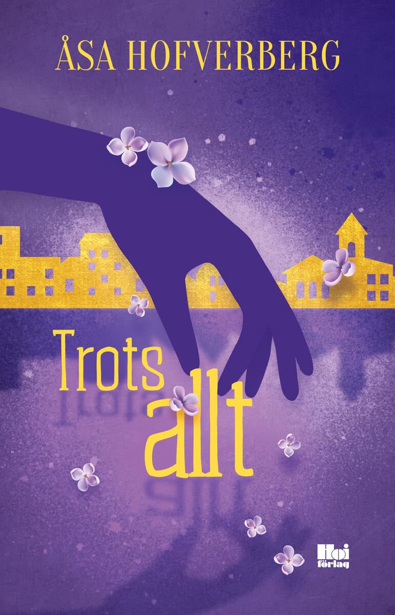 Åsa Hofverberg : Trots allt