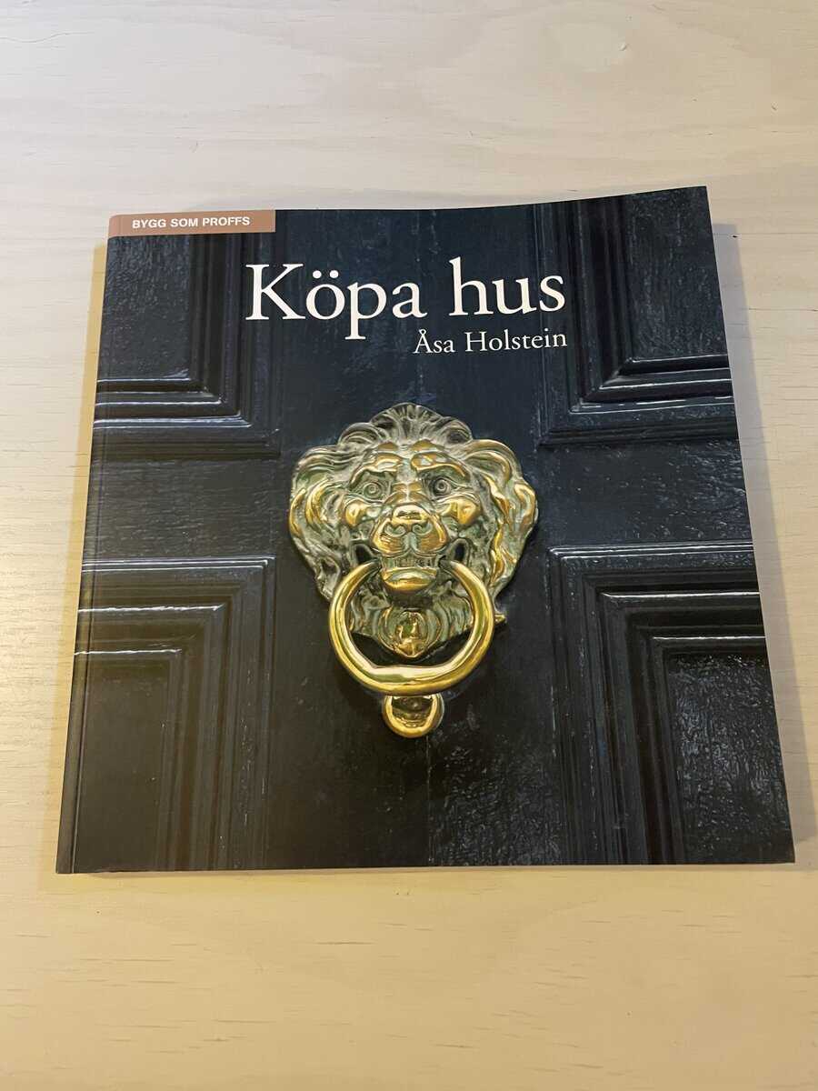 Åsa Holstein : Köpa hus